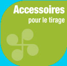 accessoires pour le tirage